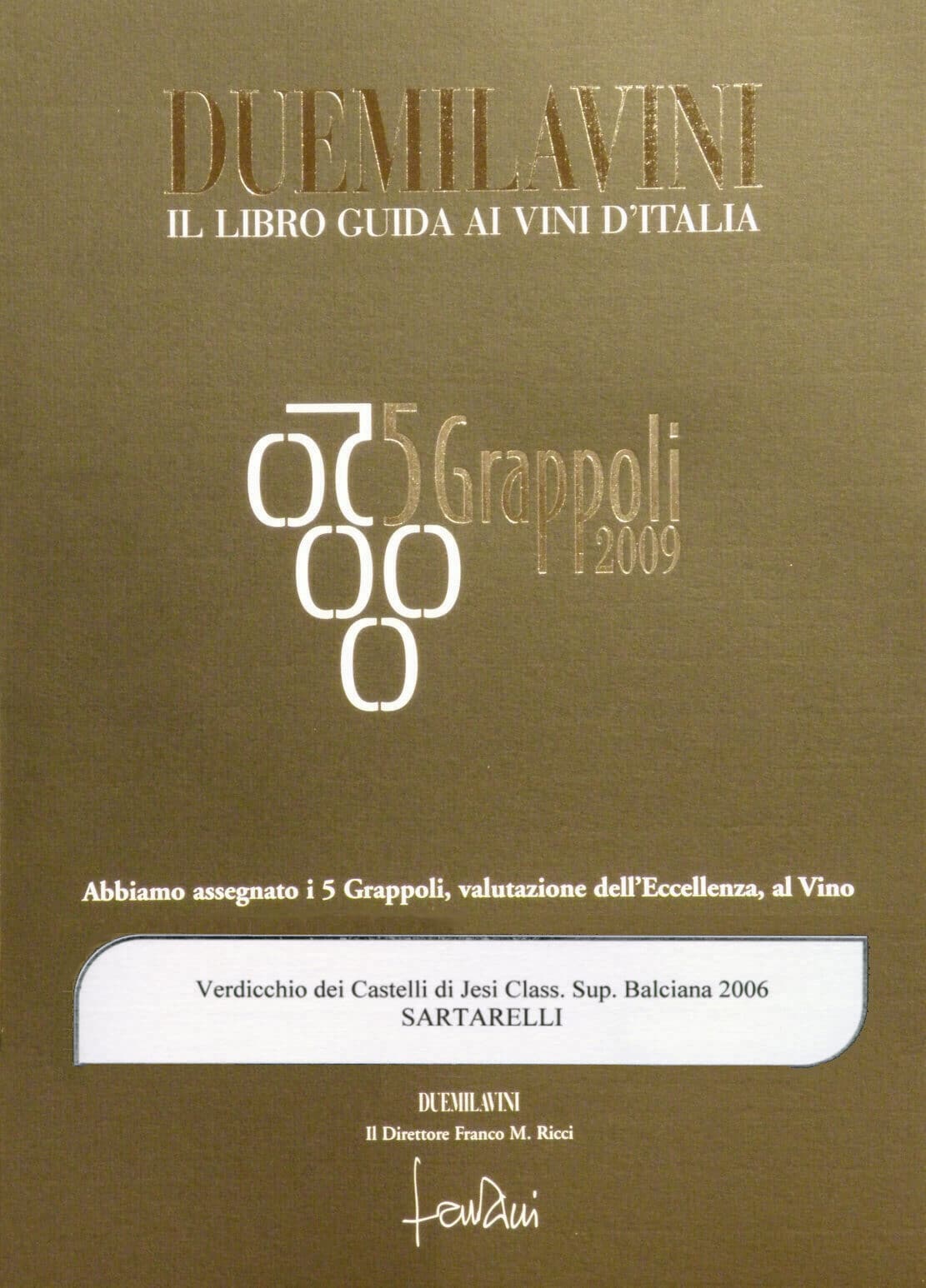 Balciana 2006 - 5 Grappoli 2009