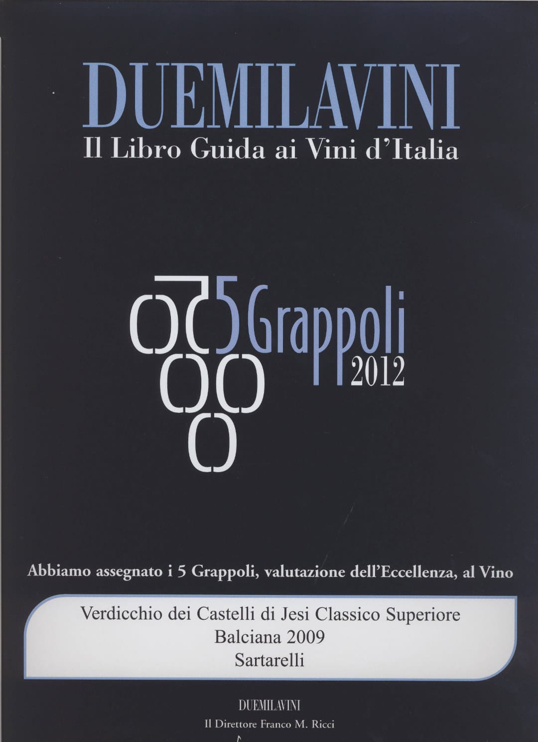 Balciana 2009 - 5 Grappoli 2012