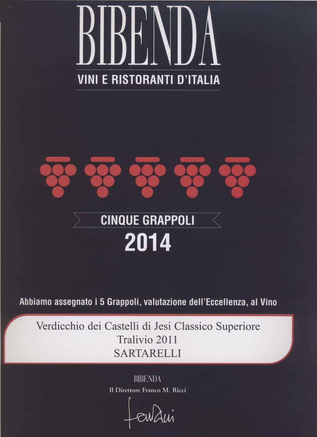Tralivio Sartarelli 2011 - 5 Grappoli 2014